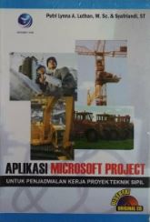 Aplikasi Microsoft Project Untuk Penjadwalan Kerja Proyek Teknik Sipil