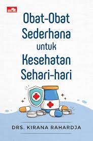 Obat-obat Sederhana Untuk Kesehatan Sehari -hari