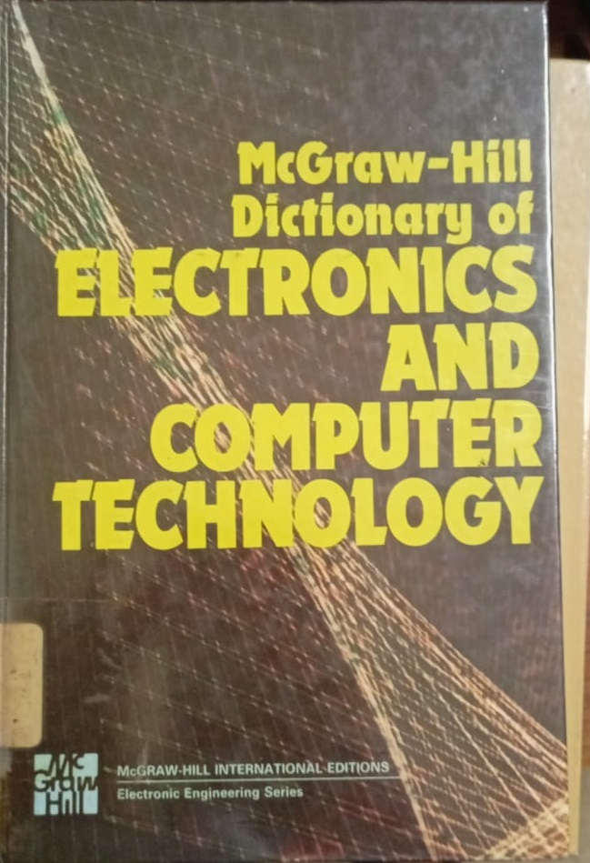 McGraw-Hill Dictionary Of Electronics And Computer Technology