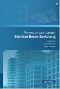 Perencanaan Lanjut Struktur Beton Bertulang