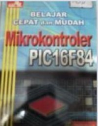 Belajar Cepat dan Mudah Mikrokontroler PIC16F84