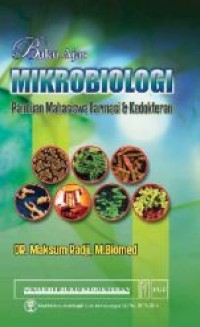 Buku Ajar Mikrobiologi: Panduan Mahasiswa Farmasi & Kedokteran