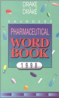 Saunders Pharmaceutical Word Book 1998