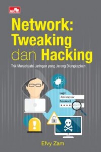 Network : Tweaking dan Hacking