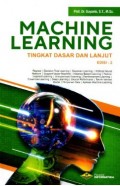 Machine Learning : Tingkat Dasar Dan Lanjut