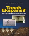 Tanah Ekspansif : Permasalahan dan Penanganan