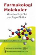 Farmakologi Molekuler : Mekanisme Kerja Obat Pada Tingkat Molekul