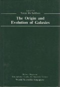 The Origin And Evolution Of Galaxies