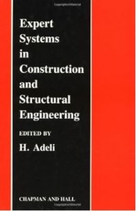 Expert  Systems in Contruction and Structural Engineering