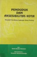 Penduduk Dan Aksesibilitas Kota : Perspektif Tata-Ruang Lingkungan Ujung Pandang