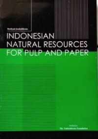 Indonesian Natural Resources For Pulp And Paper