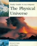 Study Guide To Accompany The Physical Universe