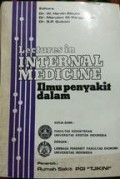 Lectures In Internal Medicine : Ilmu Penyakit Dalam