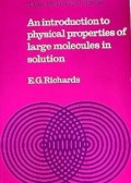 An Introduction To Physical Properties Of Large Molecules In Solution