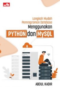 Langkah Mudah Pemrograman Database Menggunakan Python dan MySQL