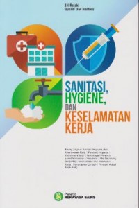 Sanitasi, Hygiene, Dan Keselamatan Kerja