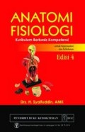 Anatomi Fisiologi Kurikulum Berbasis Kompetensi Untuk Keperawatan dan Kebidanan