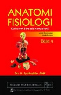 Anatomi Fisiologi Kurikulum Berbasis Kompetensi Untuk Keperawatan dan Kebidanan