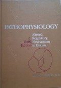 Pathophysiology : Altered Regulatory Mechanisms in Disease