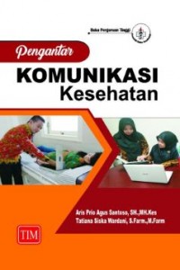 Pengantar Komunikasi Kesehatan