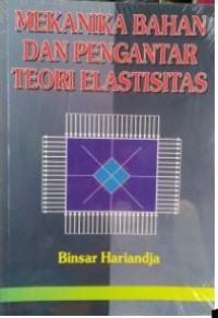 Mekanika Bahan Dan Pengantar Teori Elastisitas