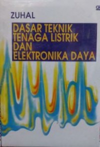 Dasar Teknik Tenaga Listrik Dan Elektronika Daya