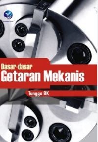 Dasar - dasar Getaran Mekanis