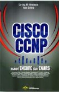 CISCO CCNP : Materi ENCORE dan ENARSI