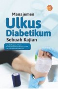 Manajemen Ulkus Diabetikum : sebuah kajian