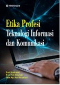 Etika Profesi Teknologi Informasi dan Komunikasi