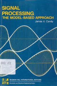 Signal Processing The Model - Based Approach