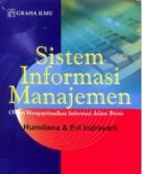 Sistem Informasi Manajemen : Obsesi Mengoptimalkan Informasi dalam Bisnis