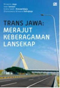 Trans Jawa : Merajut Keberagaman Lansekap