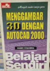 Menggambar 3D Dengan Autocad 2000