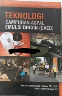 Teknologi Campuran Aspal Emulsi Dingin ( CAED )