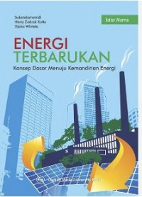 Energi Terbarukan : Konsep Dasar Menuju Kemandirian Energi