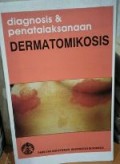 Diagnosis & Penatalaksanaan Dermatomikosis