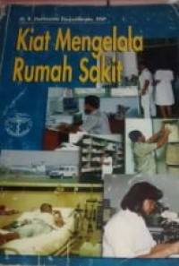 Kiat Mengelola Rumah Sakit