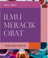 Ilmu Meracik Obat : Teori dan Praktik