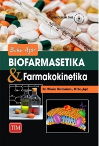 Buku Ajar Biofarmasetika dan Farmakokinetika