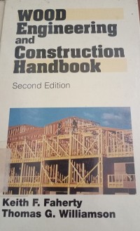 Wood Engineering And Construction Handbook