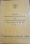 Petunjuk Perencanaan Beton Bertulang Dan Struktur Dinding Bertulang Untuk Rumah Dan Gedung