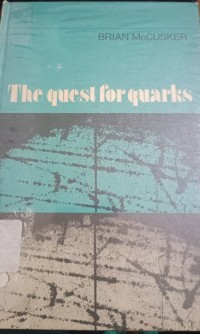 The Quest For Quarks