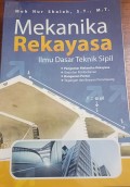 Mekanika Rekayasa : Ilmu Dasar Teknik Sipil