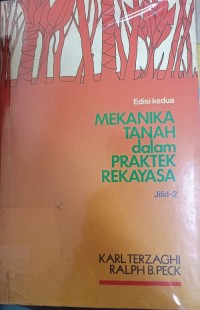 Mekanika Tanah Dalam Praktek Rekayasa