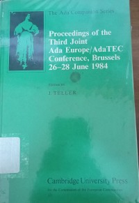 Proceedings Of The Third Joint Ada Europe/ Ada TEC Conference, Brussels 26-28 June 1984