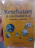 Kesehatan Di Era Digital 4.0 Perspektif Indonesia