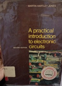 A Practical Introduction To Electronic Circuits