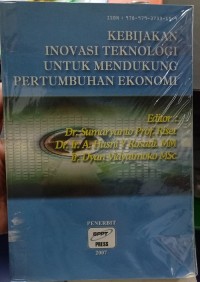 Kebijakan Inovasi Teknologi Untuk Mendukung Pertumbuhan Ekonomi