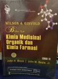 Wilson & Gisvold : Buku Ajar Kimia Medisinal Organik dan Kimia Farmasi